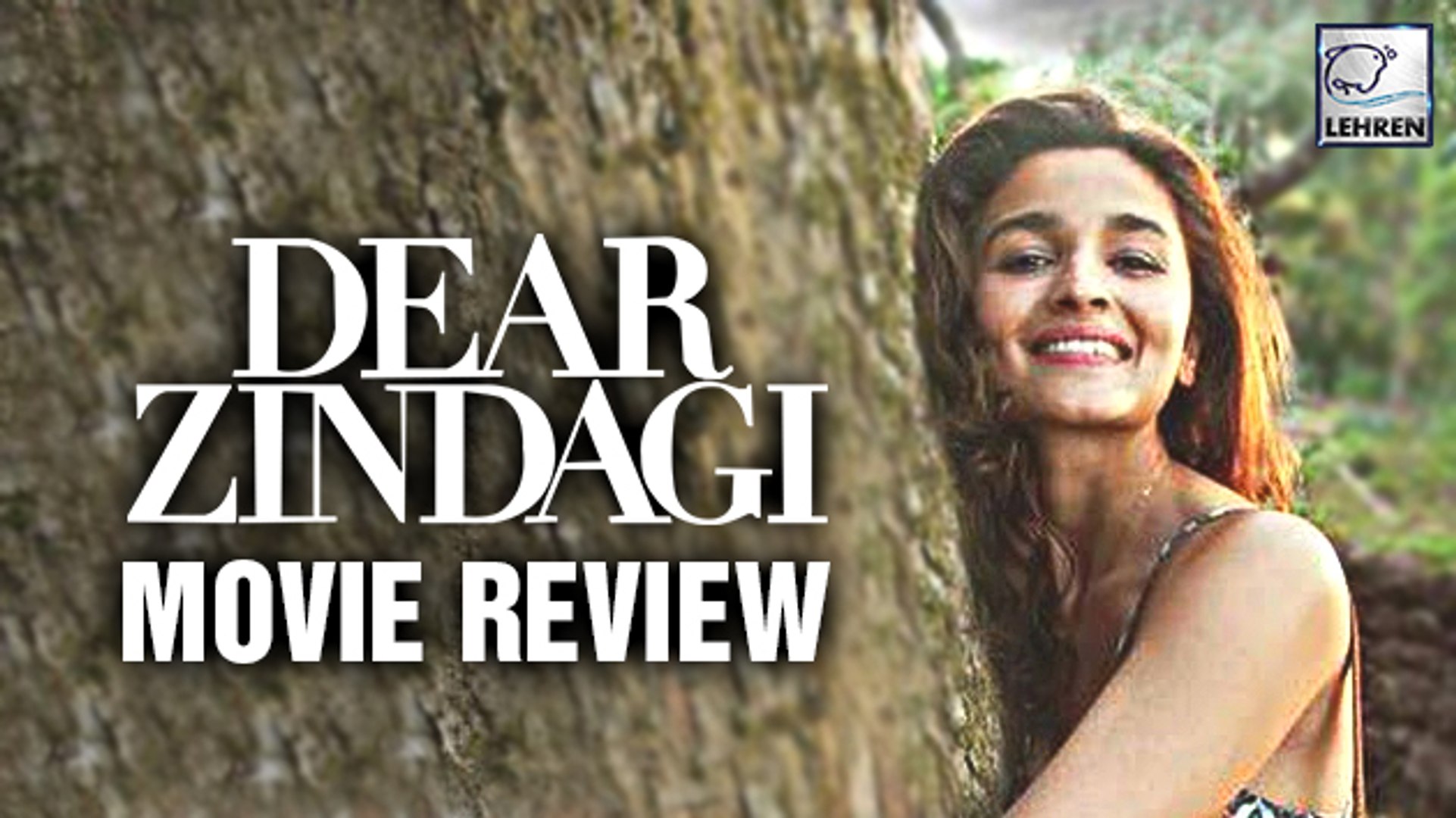 Dear Zindagi MOVIE REVIEW Shahrukh Khan Alia Bhatt