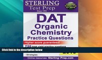 Price Sterling Test Prep DAT Organic Chemistry Practice Questions: High Yield DAT Questions