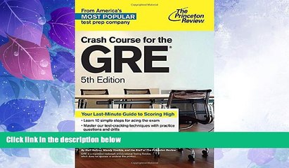 Price Crash Course for the GRE, 5th Edition (Graduate School Test Preparation) Princeton Review PDF