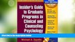 Best Price Insider s Guide to Graduate Programs in Clinical and Counseling Psychology, Revised