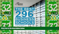 Best Price The Best 296 Business Schools, 2013 Edition (Graduate School Admissions Guides)