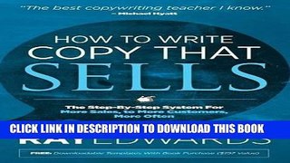 [FREE] Ebook How to Write Copy That Sells: The Step-By-Step System for More Sales, to More