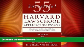 Price 55 Successful Harvard Law School Application Essays: With Analysis by the Staff of The