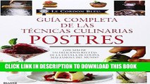 EPUB Guia completa de las tecnicas culinarias: Postres: Con mas de 150 deliciosas recetas de la
