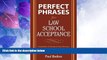 Best Price Perfect Phrases for Law School Acceptance (Perfect Phrases Series) Paul Bodine On Audio