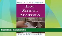 Best Price The Ultimate Guide to Law School Admission: Insider Secrets for Getting a 