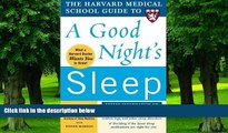 Pre Order The Harvard Medical School Guide to a Good Night s Sleep (Harvard Medical School