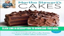 KINDLE Martha Stewart s Cakes: Our First-Ever Book of Bundts, Loaves, Layers, Coffee Cakes, and