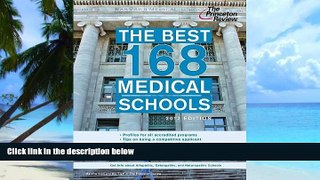 Pre Order The Best 168 Medical Schools, 2012 Edition (Graduate School Admissions Guides) by