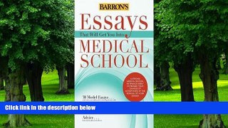 Pre Order Adrienne Dowhan: Essays That Will Get You Into Medical School (Paperback - Revised