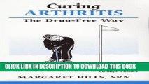 [FREE] PDF Curing Arthritis: The Drug Free Way (Overcoming Common Problems Series) Download Ebook