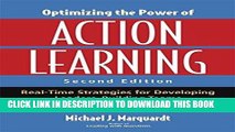 [FREE] Ebook Optimizing the Power of Action Learning: Real-Time Strategies for Developing Leaders,