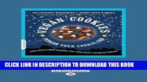 MOBI Vegan Cookies Invade Your Cookie Jar: 100 Dairy-Free Recipes for Everyone s Favorite Treats