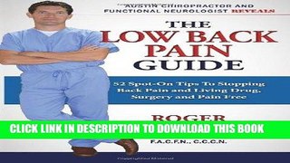 [FREE] Audiobook The Low Back Pain Guide: 52 Spot-On Tips To Stopping Back Pain and Living Drug,