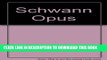 Books Schwann Opus: An Interview with John Adams, Reference Guide to Classical Music (Schwann Opus