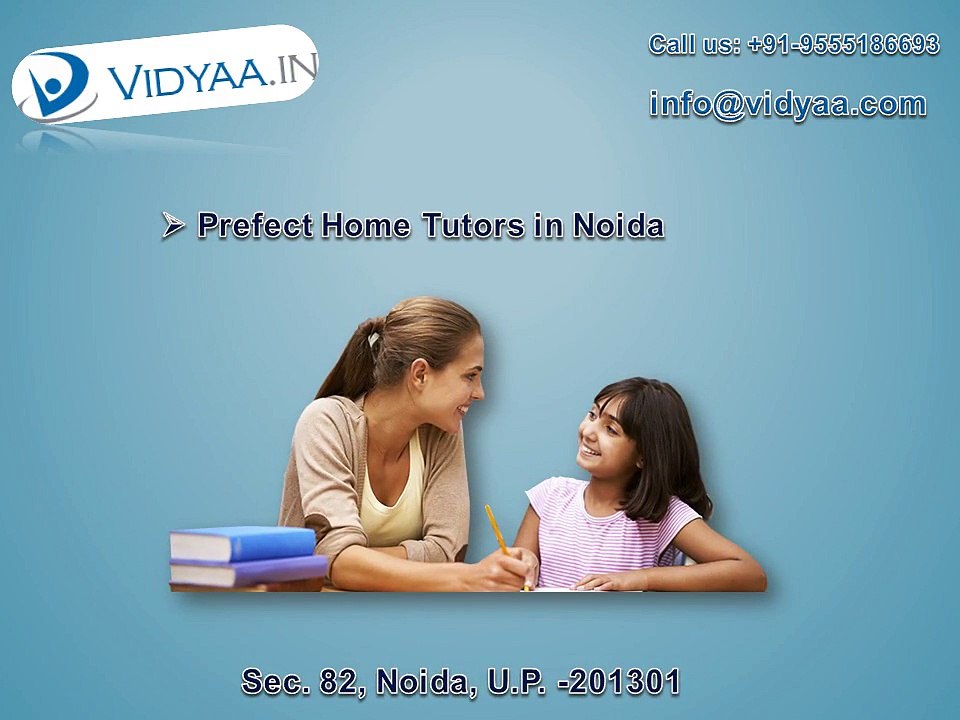 Right choice for Home tuition in Noida