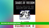 FAVORIT BOOK Shades of Freedom: Racial Politics and Presumptions of the American Legal Process A.