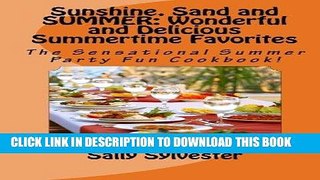MOBI Sunshine, Sand and SUMMER: Wonderful and Delicious Summertime Favorites: The Sensational