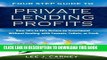 [FREE] Ebook Private Lending Profits, Earn 10% to 20% Return on Investment Without Dealing with