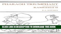 Best Seller Pharaoh Triumphant: The Life and Times of Ramesses Ii, King of Egypt (Egyptology)