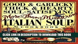 KINDLE Good   Garlicky, Thick   Hearty, Soul-Satisfying, More-Than-Minestrone Italian Soup