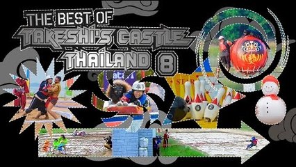 The Best Of Takeshi's Castle Thailand: Episode 8
