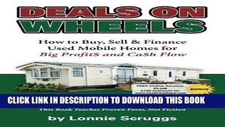 [FREE] Ebook Deals on Wheels: How to Buy, Sell   finance Used Mobile Homes for Big Profits and