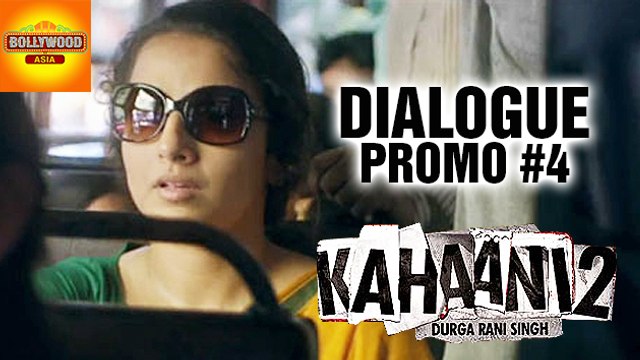 Kahaani 2 New Dialogue Promo | Vidya Balan, Arjun Rampal | Bollywood Asia