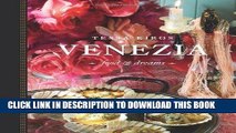 KINDLE Venezia: Food and Dreams by Tessa Kiros (2008) PDF Full book