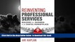 Pre Order Reinventing Professional Services: Building Your Business in the Digital Marketplace Ari