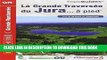 [PDF] Download Grande Traversee du Jura a Pied GR5/GRP +30jours de Randonnees 2014: FFR.0512