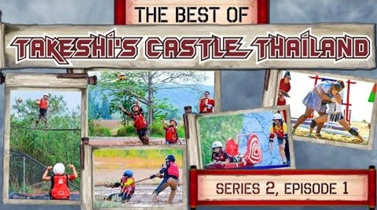 The Best Of Takeshi's Castle Thailand Specials; Series 2, Episode 1