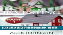[FREE] Ebook Real Estate Investing- Part-1: The Beginner s Guide to Real Estate Investing, Home
