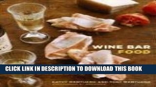 [PDF] Online Wine Bar Food: Mediterranean Flavors to Crave with Wines to Match Full Kindle