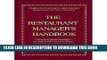 KINDLE The Restaurant Manager s Handbook: How to Set Up Operate and Manage a Financially