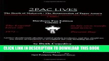 [PDF] Mobi 2Pac Lives The Death of Makaveli / The Resurrection of Tupac Amaru (Volume 1) Full Online