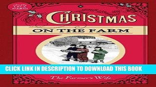 KINDLE Christmas on the Farm: A Collection of Favorite Recipes, Stories, Gift Ideas, and