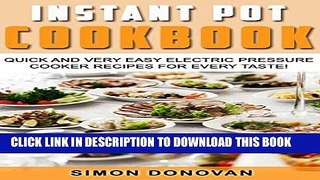 MOBI Instant Pot Cookbook: Quick And Very Easy Electric Pressure Cooker Recipes For Every Taste