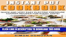 MOBI Instant Pot Cookbook: Quick And Very Easy Electric Pressure Cooker Recipes For Every Taste