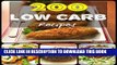 KINDLE 200 Impossibly Low Carb Diet Ketogenic Recipes LCHF For Weight Loss Healthy Cookbook For