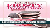 KINDLE Taste of Home Frosty Treats   More: 201 Easy Ideas for Cool Desserts (TOH 201 Series) PDF
