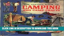 MOBI The Golden Book of Camping and Camp Crafts: Tents and tarpaulins, packs and sleeping bags,