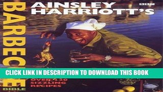 MOBI Ainsley Harriott s Barbecue Bible PDF Full book