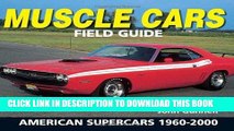 [PDF] Mobi Muscle Cars Field Guide: American Supercars 1960-2000 (Warman s Field Guide) Full