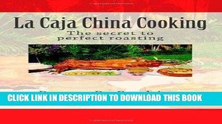 KINDLE La Caja China Cooking: The secret to perfect roasting: 1 of Perkins, Perry P on 14 August