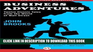 [PDF Kindle] Business Adventures: Twelve Classic Tales from the World of Wall Street Audiobook Free