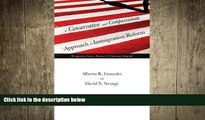 PDF [DOWNLOAD] A Conservative and Compassionate Approach to Immigration Reform: Perspectives from