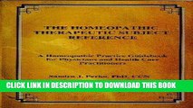 KINDLE The Homeopathic Therapeutic Subject Reference - A Homeopathic Practice Guidebook for