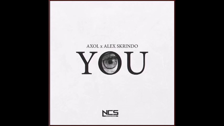 Axol x Alex Skrindo - You