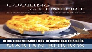 MOBI Cooking for Comfort: More Than 100 Wonderful Recipes That Are as Satisfying to Cook as They